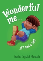 Wonderful Me: if I had a tail 1527249328 Book Cover