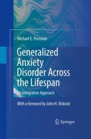Generalized Anxiety Disorder Across the Lifespan: An Integrative Approach 1441927891 Book Cover