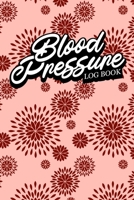 Blood Pressure Log Book: Blood Pressure & Pulse Tracking Journal 1694317099 Book Cover