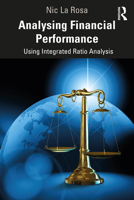 Analysing Financial Performance: Using Integrated Ratio Analysis 0367552523 Book Cover