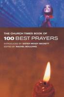 The Church Times Book of 100 Best Prayers 1853116785 Book Cover