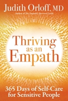 Thriving as an Empath: 365 Days of Self-Care for Sensitive People 1649630107 Book Cover