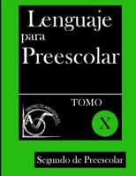 Lenguaje para Preescolar - Segundo de Preescolar - Tomo X 1497374103 Book Cover