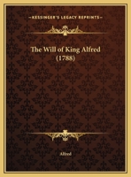 The Will Of King Alfred 1166148432 Book Cover