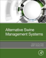 Alternative Swine Management Systems 0128189673 Book Cover