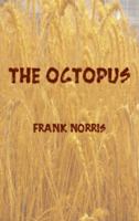 The Octopus: A Story of California 0140187707 Book Cover
