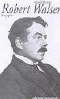 Das Leben Robert Walsers. Eine dokumentarische Biographie 3518399861 Book Cover