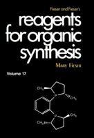 Fieser and Fieser's Reagents for Organic Synthesis, Volume 17 0471527211 Book Cover