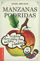Manzanas podridas: Malas pr�cticas de investigaci�n y ciencia descuidada 1070755362 Book Cover