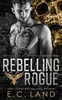 Rebelling Rogue B0BZFLPH3S Book Cover
