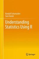 Understanding Statistics Using R 1489996907 Book Cover