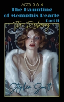 The Reckoning: The Haunting of Memphis Pearle Part II: Acts III & IV 1088128882 Book Cover