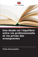 Une étude sur l'équilibre entre vie professionnelle et vie privée des enseignantes 6206339572 Book Cover