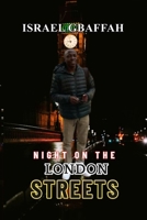 Night On The London Streets B0GHRBK3RZ Book Cover