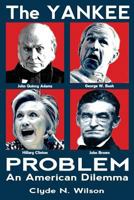 The Yankee Problem: An American Dilemma 0692733906 Book Cover