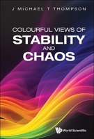 Colourful Views of Stability and Chaos: A Personal Journey 9819806518 Book Cover