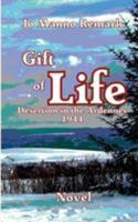 Gift of life: Desertion in the Ardennes 1944 383706672X Book Cover