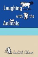 Laughing with the Animals 0979766524 Book Cover