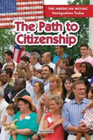 The Path to Citizenship 1477767371 Book Cover