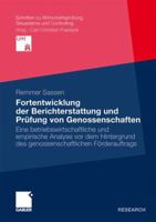 Fortentwicklung Der Berichterstattung Und Prufung Von Genossenschaften: Eine Betriebswirtschaftliche Und Empirische Analyse VOR Dem Hintergrund Des Genossenschaftlichen Forderauftrags 383492962X Book Cover