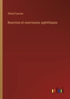 Nourrices et nourrissons syphilitiques 3385018064 Book Cover