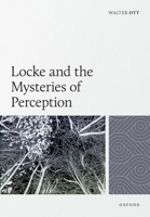Locke and the Mysteries of Perception 0197910203 Book Cover