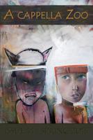 A cappella Zoo #14: Spring 2015 1507586280 Book Cover