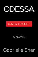 Odessa: A Novel 0316595861 Book Cover