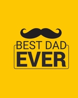 BEST DAD EVER: Carefully crafted journal and planner layouts that cover FATHER's everything from daily, weekly and monthly planning.Notebooks are a ... as a diary, writing thoughts and inspirations 1697748589 Book Cover