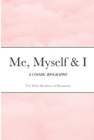 Me, Myself & I 1716568978 Book Cover