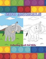 ZOO ANIMALS - Coloring Book For Kids B08L8N8VBY Book Cover