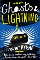 Ghosts and Lightning 0307473953 Book Cover