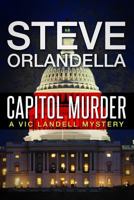 Capitol Murder: A Vic Landell Mystery 1503338843 Book Cover