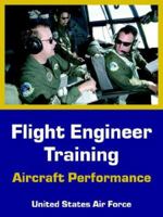 Flight Engineer Training: Aircraft Performance 141022239X Book Cover