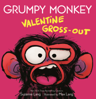 Grumpy Monkey Valentine Gross-Out B0GMYYFR39 Book Cover