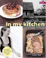 In My Kitchen: Food for Family and Friends 1840915129 Book Cover