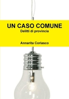 Un Caso Comun - Delitos de Provincia 1701764725 Book Cover