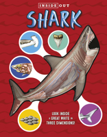 Inside Out Sharks: Look inside a great white in three dimensions! 0760355320 Book Cover