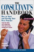The Consultant's Handbook: How to Start and Develop Your Own Practice 093786093X Book Cover