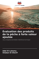 Évaluation des produits de la pêche à forte valeur ajoutée 6630226070 Book Cover