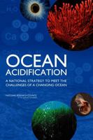 Ocean Acidification: A National Strategy to Meet the Challenges of a Changing Ocean 030915359X Book Cover
