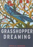 Grasshopper Dreaming: Reflections on Killing and Loving 1558964312 Book Cover