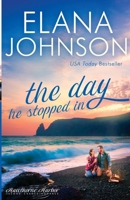 The Day He Stopped In  (Hawthorne Harbor Second Chance Romance) 1953506054 Book Cover