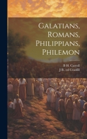 Galatians, Romans, Philippians, Philemon 1021919624 Book Cover