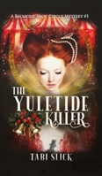 The Yuletide Killer 1734556889 Book Cover