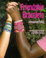 Friendship Bracelets 0855328037 Book Cover