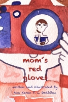 Mom´s red gloves B0C2SMVPQB Book Cover