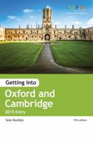 Getting into Oxford & Cambridge 2015 Entry 1909319198 Book Cover