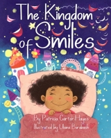Kingdom of Smiles 1733282009 Book Cover