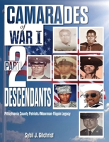 Camarades of War I Part 2 -Descendants: Pittsylvania County Patriots/Moorman-Flippin Legacy B0F8T5XSBX Book Cover